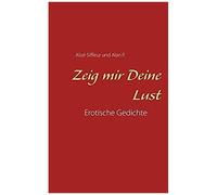 Zeig Mir Deine Lust