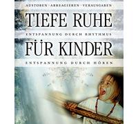 Zeisler & Jaufenthal - Tiefe Ruhe Für Kinder [Import]