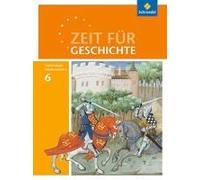 Zeit Für Geschichte 6. Schulbuch. Gymnasien. Niedersachsen