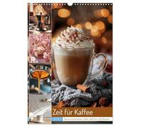 Zeit für Kaffee (Wandkalender 2027 DIN A3 hoch), CALVENDO Monatskalender: Emotionale Genussmomente, intensiv, inspirierend und voller Wow-Effekt.