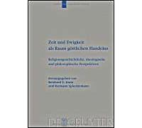 Zeit Und Ewigkeit Als Raum Göttlichen Handelns