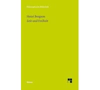 Zeit und Freiheit: Versuch über das dem Bewußtsein unmittelbar Gegebene