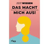 ZEIT WISSEN - Das macht mich aus: Eine Reise zu mir selbst in 15 Psycho (Relié)
