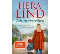 Hera Lind – Zeit zu verzeihen – Roman d'après une histoire vraie – Poche