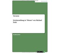 Zeitdarstellung In "Momo" Von Michael Ende
