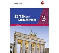 Zeiten Und Menschen 3. Gymnasium (G9) In Nordrhein-Westfalen - Neubearbeitung