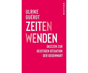 ZeitenWenden: Skizzen zur geistigen Situation der Gegenwart