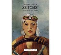 Zeitgeist. Lo spirito del tempo