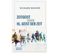 Zeitgeist Oder Hl. Geist Der Zeit