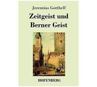 Zeitgeist Und Berner Geist