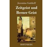 Zeitgeist Und Berner Geist