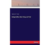 Zeitgemäßes Über Krieg Und Tod