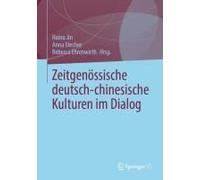 Zeitgenössische Deutsch-Chinesische Kulturen Im Dialog