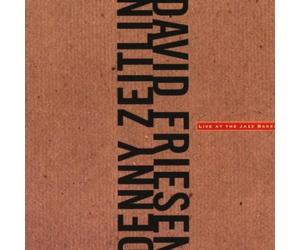 Zeitlin Denny & David Fr - Live À La Jazz Bakery CD