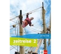 Zeitreise 2. Schülerbuch Klasse 7/8. Ausgabe Nordrhein-Westfalen Ab 2017