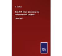 Zeitschrift für die Geschichte und Alterthumskunde Ermlands: Zweiter Band