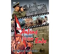 Zeitzeugen berichten: Vom Anfang bis zum Ende