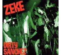 Zeke - Dirty Sanchez