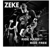 Zeke - Ride Hard Ride Free [7-Inch Single]