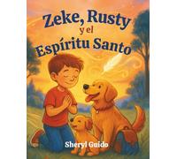 Zeke, Rusty y el Espíritu Santo