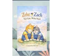 Zeke & Zach Two Cats One Heart