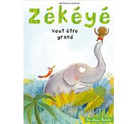 Zékéyé veut etre grand