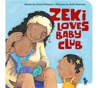 Zeki Loves Baby Club Anna McQuinn (Auteur)