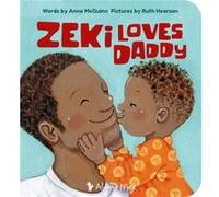 Zeki Loves Daddy by Anna McQuinn Anna McQuinn (Auteur)