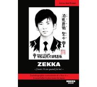 Zekka L’autobiographie controversée de « Boy A », le serial killer le plus jeune du Japon - Azuma Shin’Ichirô - Camion Blanc Eds - broché - Essai
