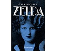 Zelda - Agnès Michaux - Flammarion - broché - Roman