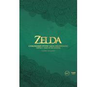 Zelda. Chronique d'une saga légendaire: Tears of the kingdom