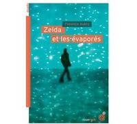 Zelda et les évaporés Florence Aubry (Auteur)
