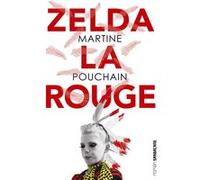 Zelda la rouge Martine Pouchain (Auteur)