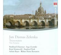 Zelenka, J.D. - Jan Dismas Zelenka : Zelenka, J.d.: Trio Sonatas Nos. 1-6 (Glaetzner, Goritzki, Sonstevold, Pank, Beyer, Bernstein)