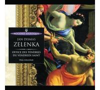 Zelenka, Jan Dismas - Offices des ténèbres du Vendredi saint
