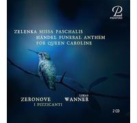 Zelenka et Haendel – Missa Paschalis (ZWV 7) et Hymne funèbre reine Caroline (HWV 264) – CD