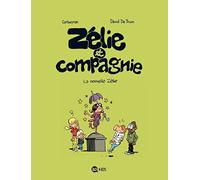 Zélie et compagnie, Tome 05: La nouvelle