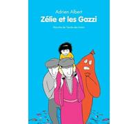 zelie et les gazzi