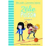 Zélie et Poison, Tome 4 : La bagarre - FOLIO CADET PREMIERES LECTURES - de 6 à 8 ans