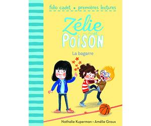 Zélie et Poison, Tome 4 : La bagarre - FOLIO CADET PREMIERES LECTURES - de 6 à 8 ans