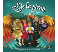 Zélie La Pirate Tome 1 - (1 Cd Audio)