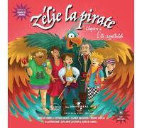 Zélie La Pirate - Tome 2 - L'île Appellulah (1 Cd Audio)