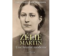 Zélie Martin, une femme moderne