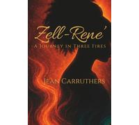 Zell-Rene': A Journey in Three Fires