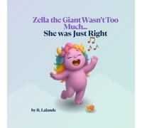 Zella the Giant Wasn’t Too Much - She Was Just Right