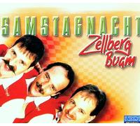 Zellberg Buam - Samstagnacht [Import]