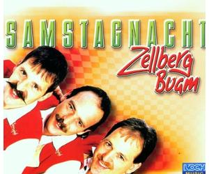 Zellberg Buam - Samstagnacht [Import]