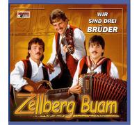 Zellberg Buam - Wir Sind DREI Brüder [Import]