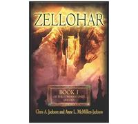 Zellohar: The Cornerstones Trilogy: Volume 1