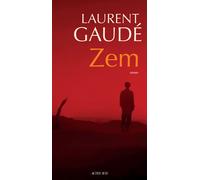 Laurent Gaudé – Zem – Roman – Broché